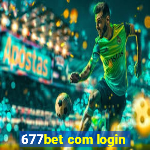 677bet com login